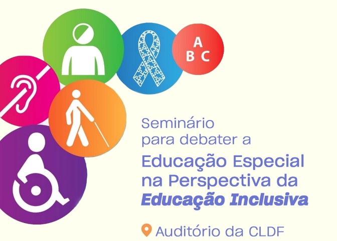 CLDF promove seminário para educação inclusiva no DF