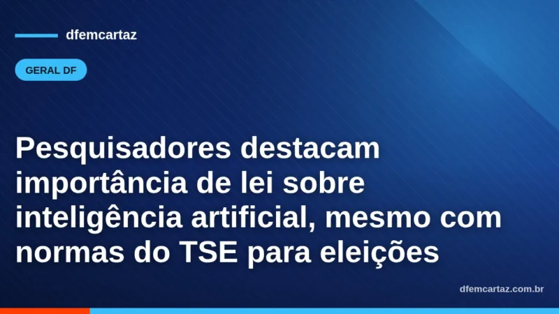 Pesquisadores destacam importância de lei sobre inteligência artificial, mesmo com normas do TSE para eleições