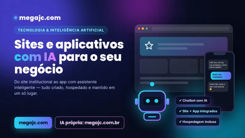 Mega JC cria sites e aplicativos com inteligência artificial — e já tem IA própria no ar para atender seu cliente 24h